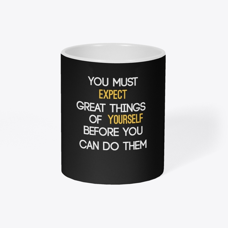 expect great things