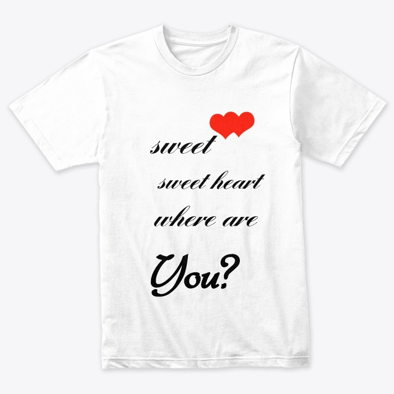 sweet heart , where are you? 