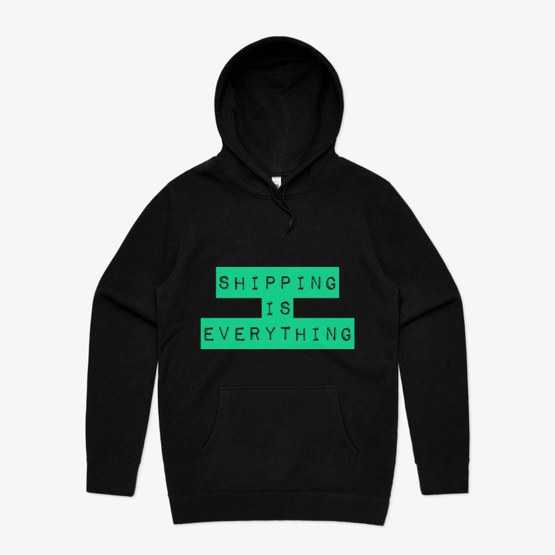 Shipping is Everything
