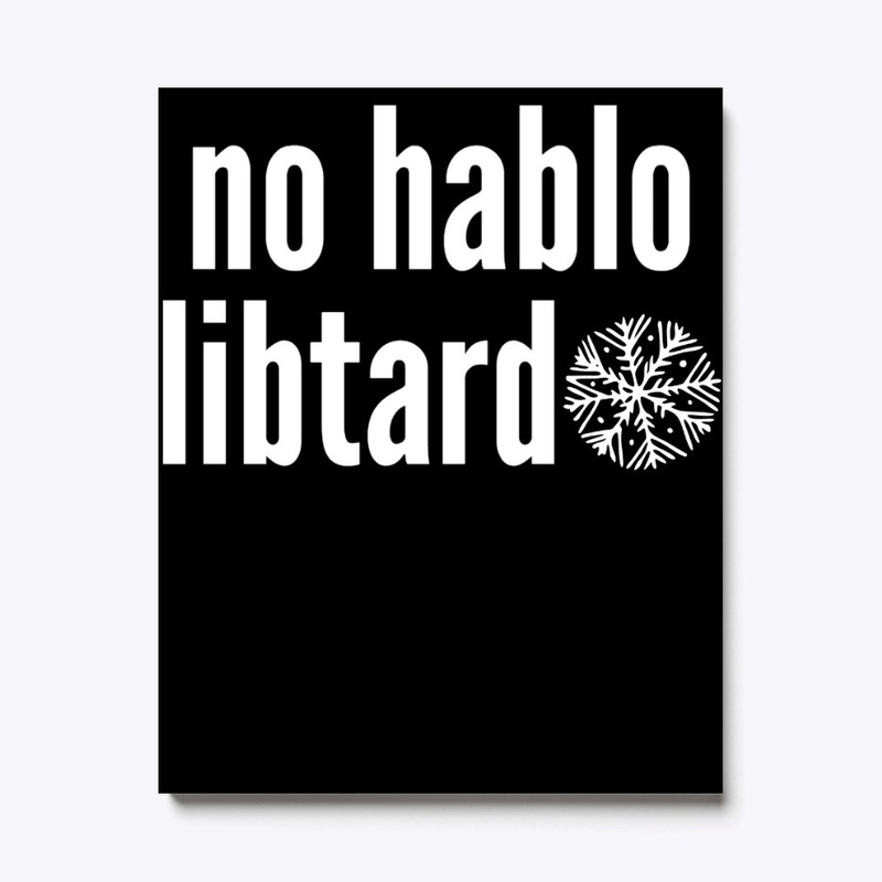 No Hablo Libtardo Snowflake Gift