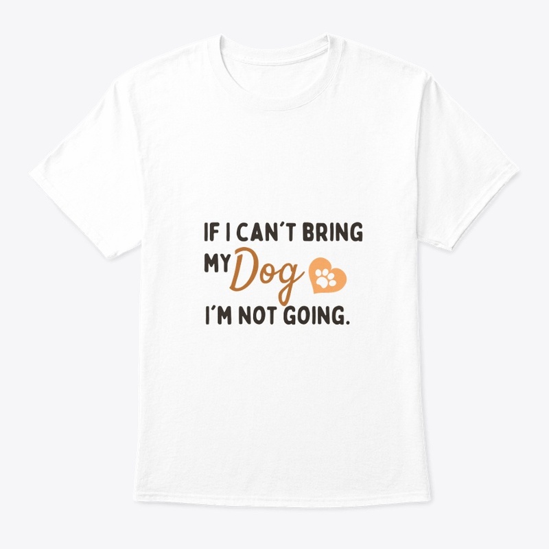 Dog Lover T-shirt, funny dog quote.