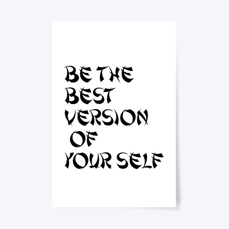 Be the best version of your self