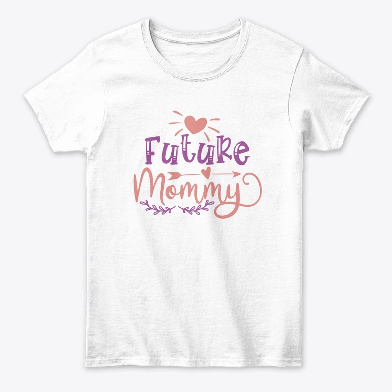 Future Mommy Funny Graphic T-Shirt