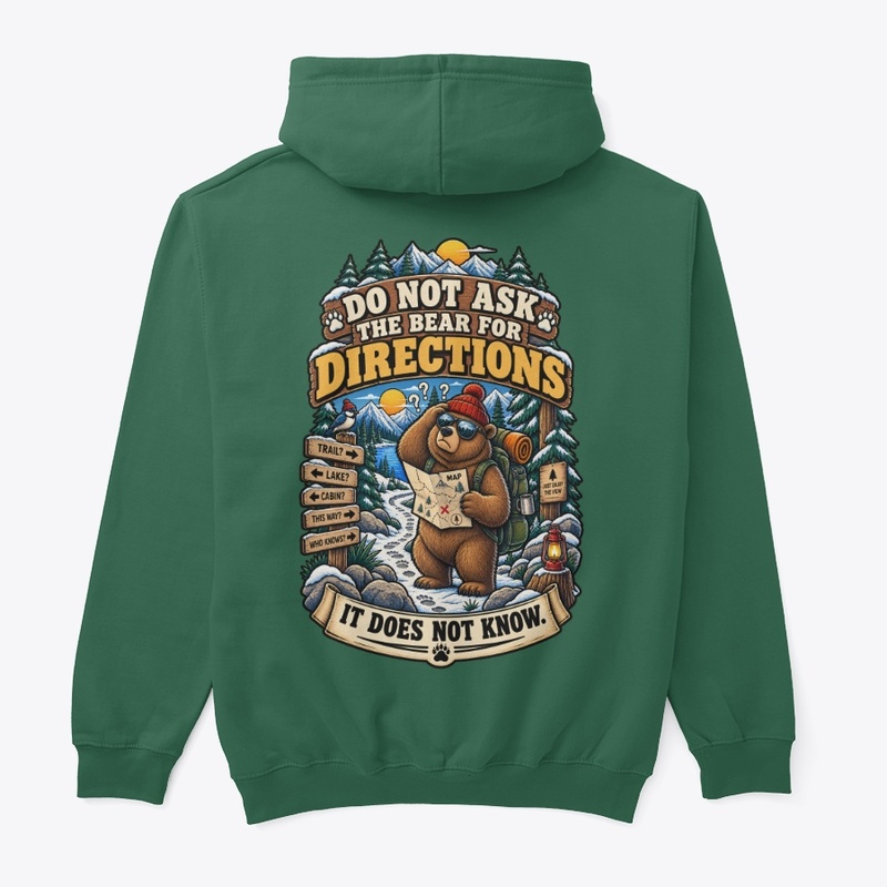 Do Not Ask The Bear For Directions 
