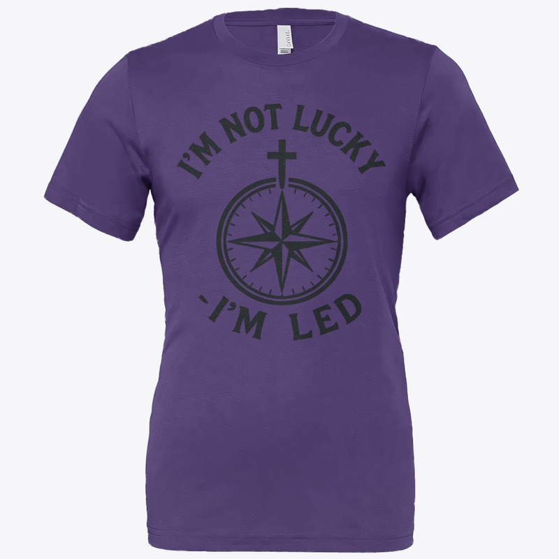 I'm not lucky, I'm led