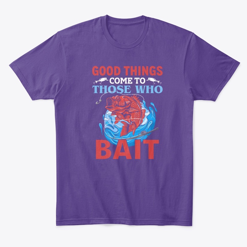Good Things Come To Those Who Bait