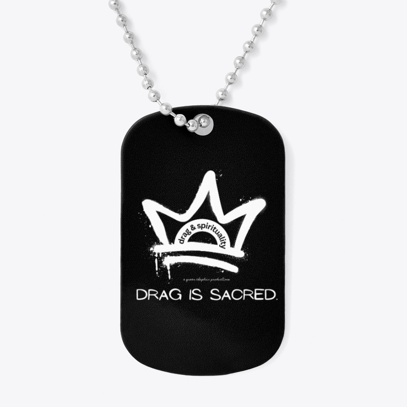 DRAG IS SACRED. | white |