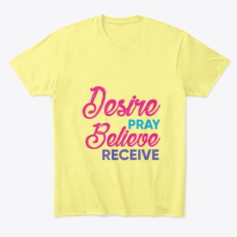 Desire. Pray.
