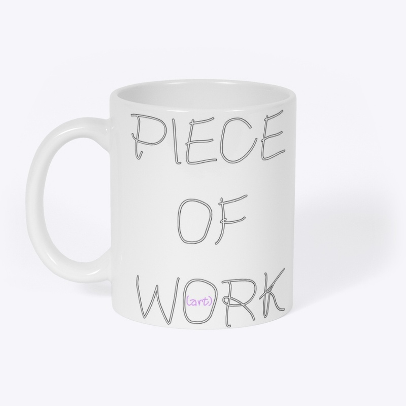 Man, you’re a piece of work! 