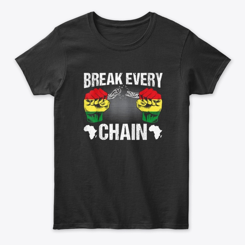 Break Every Chain | Power Tee