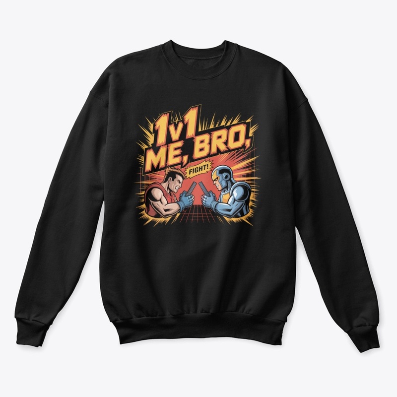 1v1 Me, Bro