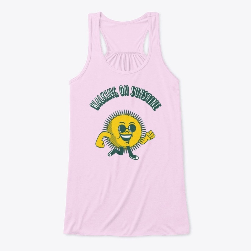 WALKING ON SUNSHINE Walking Sunshine