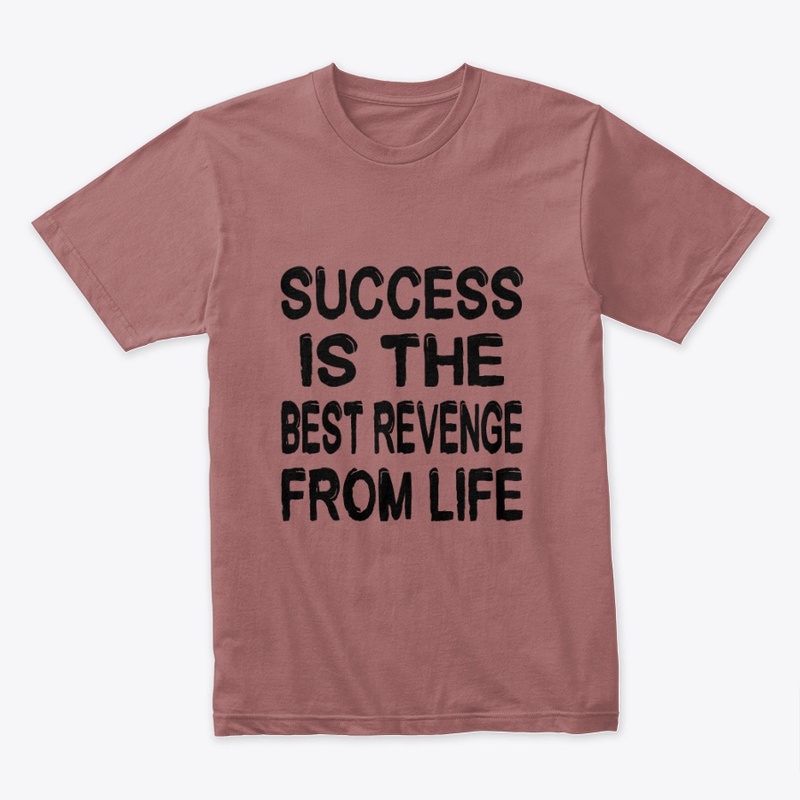 Success Is The Best Revenge