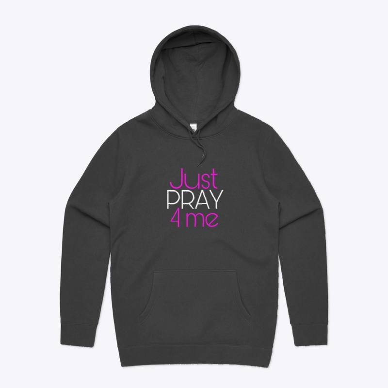 Just Pray 4 Me