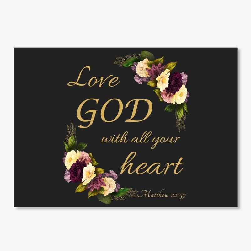 Love GOD with All Your Heart Christian 