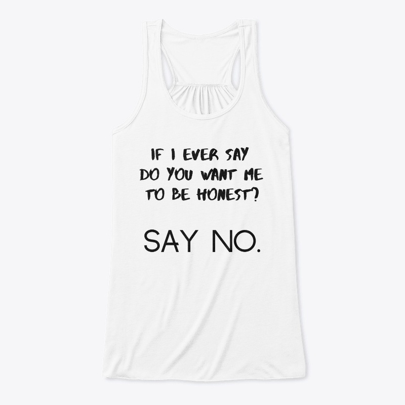 If I ever say.....
