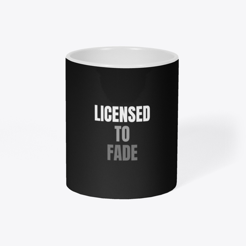LICENSED TO FADE WHITE