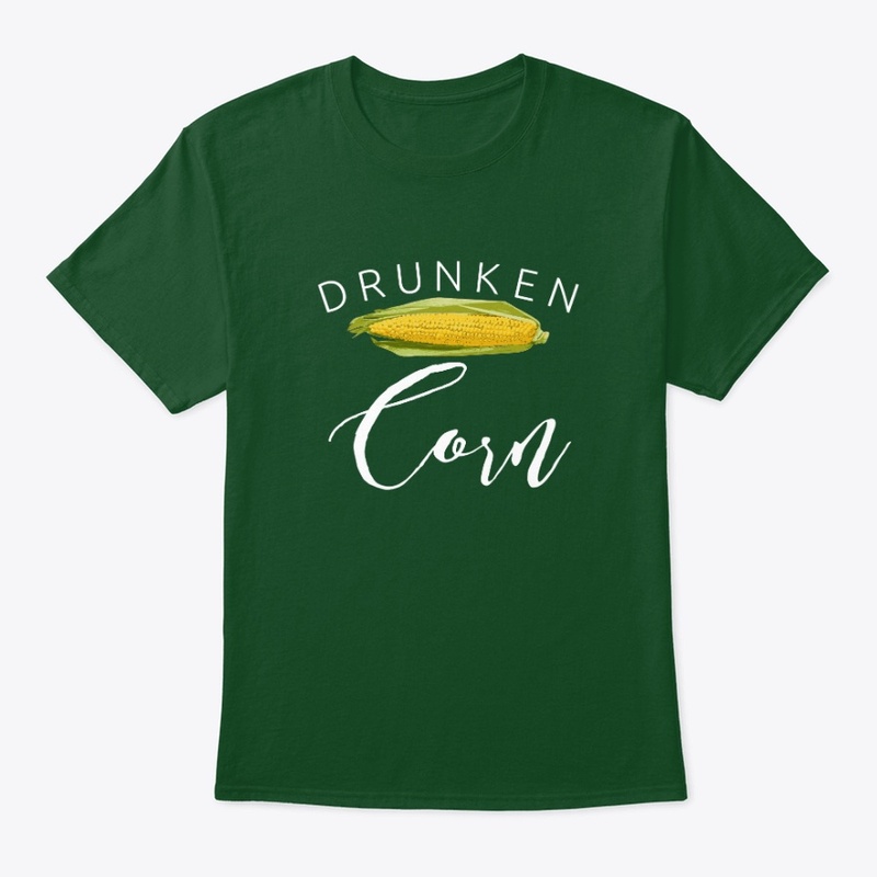 DRUNKEN CORN 