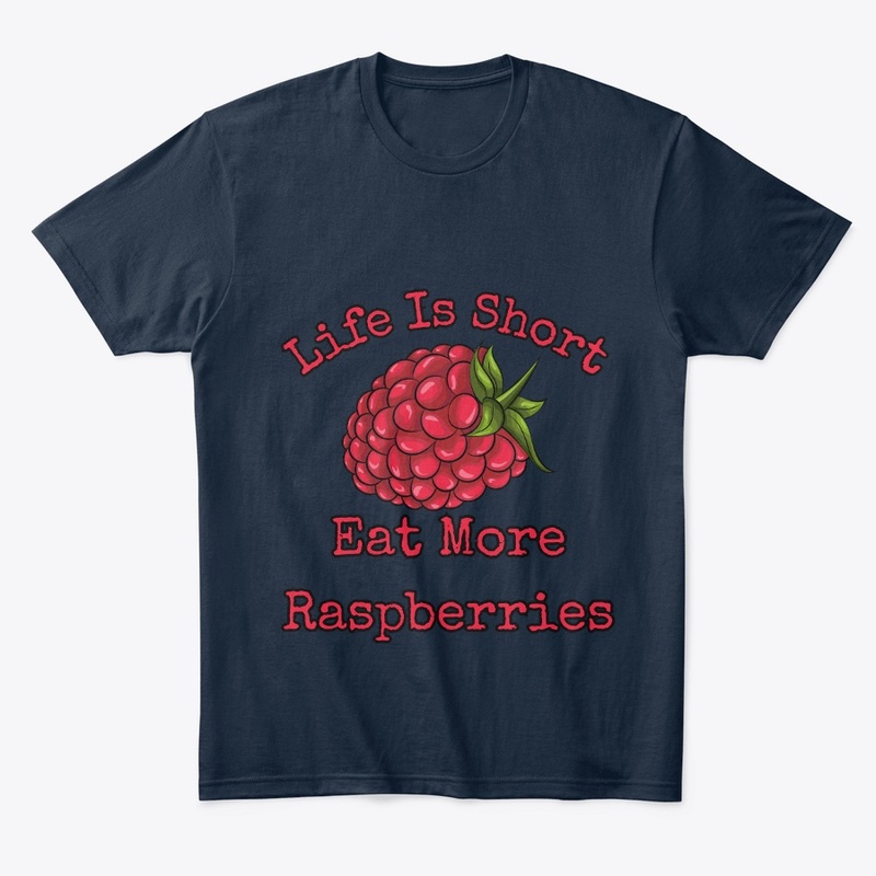 Life is short, eat more raspberries II
