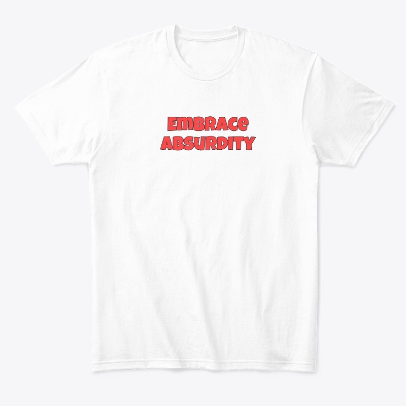 Embrace Absurdity - Scene Snobs