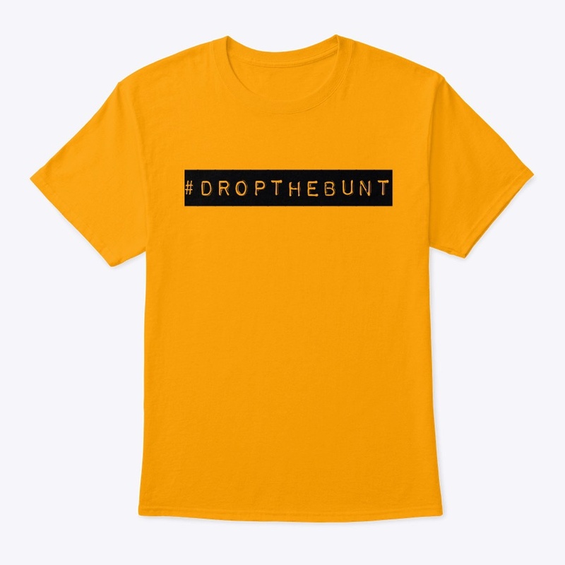 Drop the Bunt