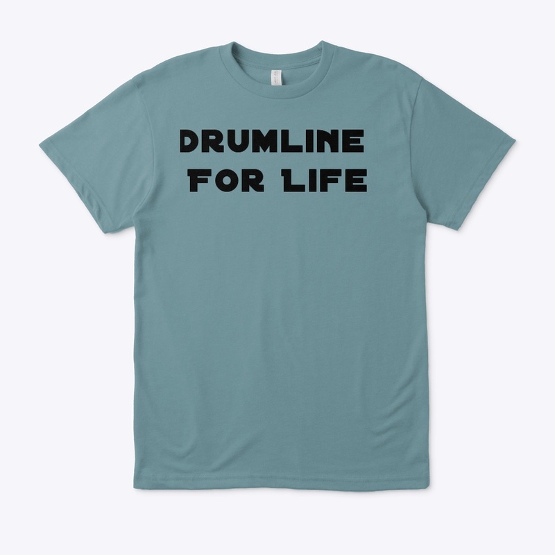 Drumline For Life Shirt