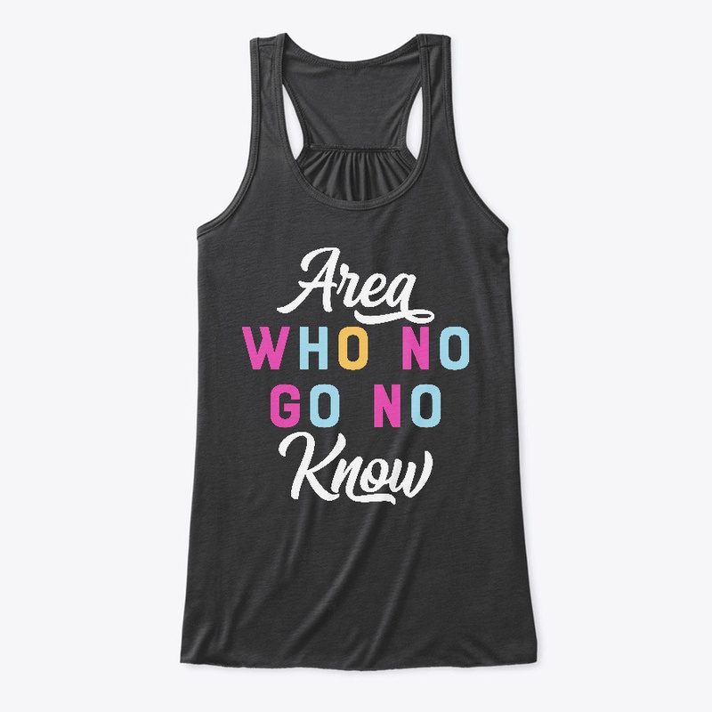 Area Who No Go No Know Design