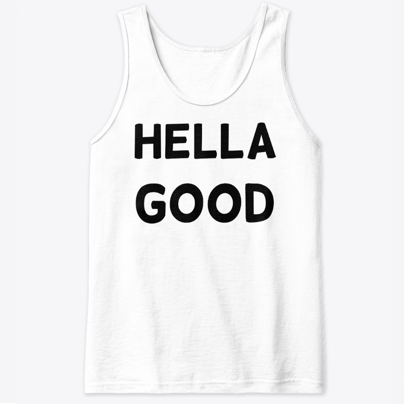 Hella Good
