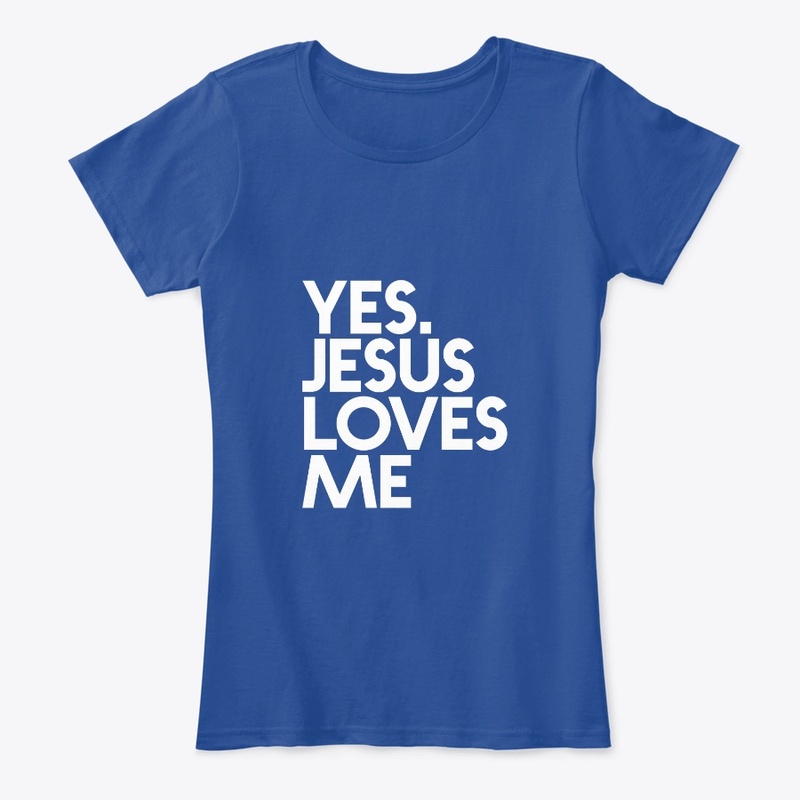 YES. JESUS LOVES ME