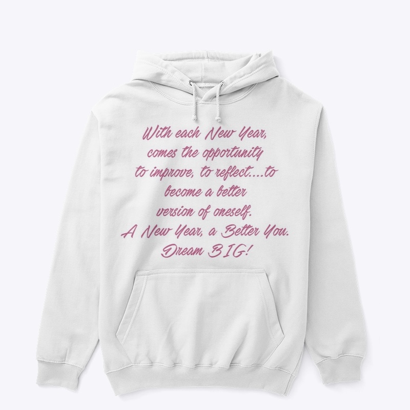 “New Year, Better You” Dream BIG