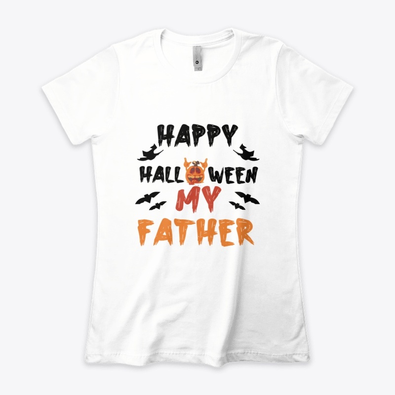 Wishing Happy Halloween My Father TShirt