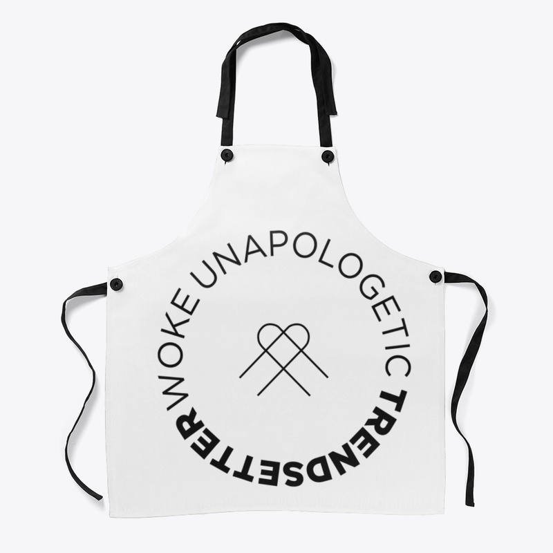 Woke. Unapologetic. Trendsetter
