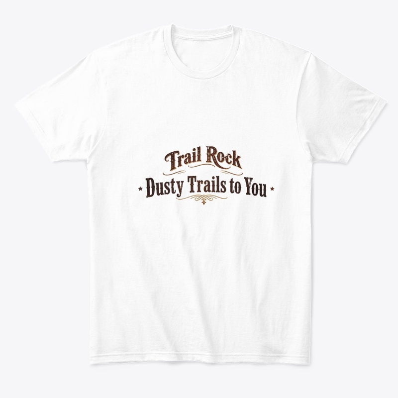 Trail Rock, Dusty Trails