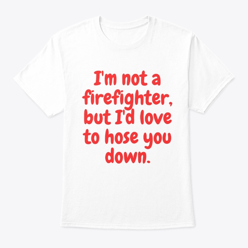 Flirty Firefighter Fantasy Tee