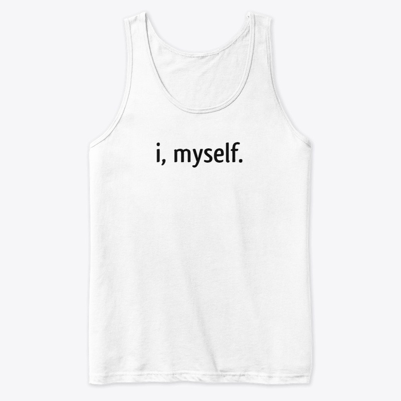i, myself