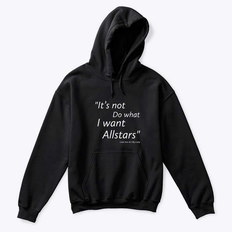 "It's not do what i want allstars" 