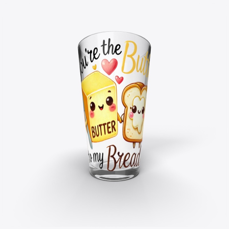 You're the Butter to My Bread Funny Love