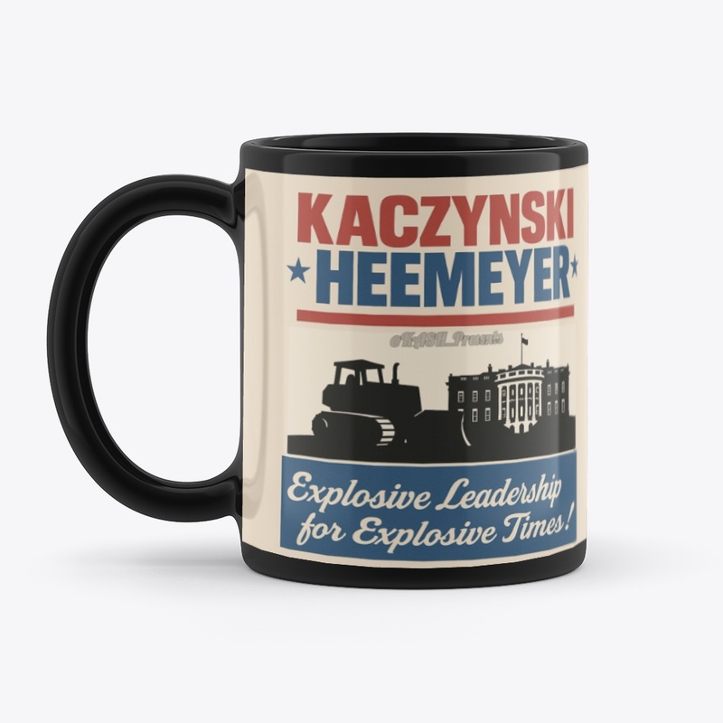 Kaczynski/Heemeyer Campaign