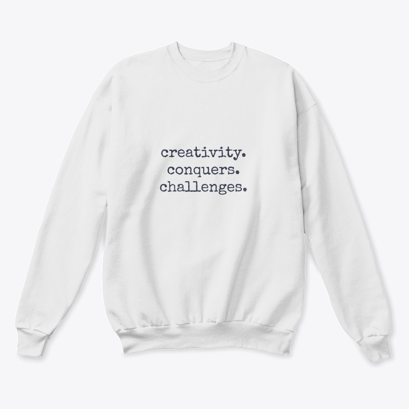 creativity. conquers. challenges.