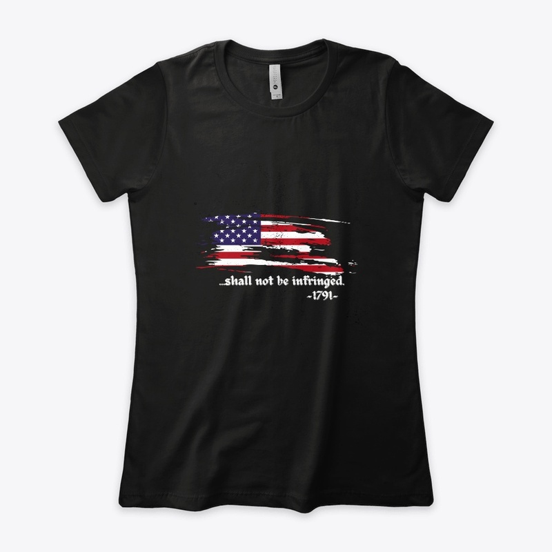 Shall Not Be Infringed - 2nd Amendment
