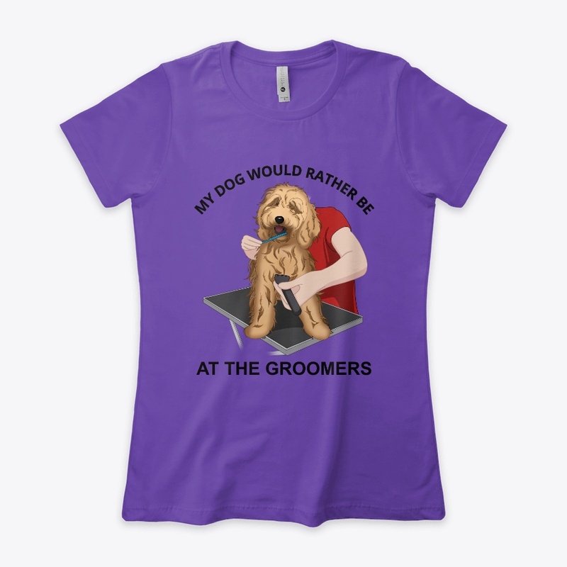 My Dog Would Rather Be At The Groomers