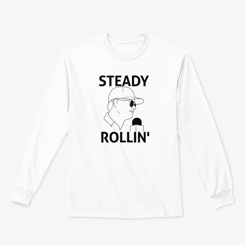 STEADY ROLLIN'
