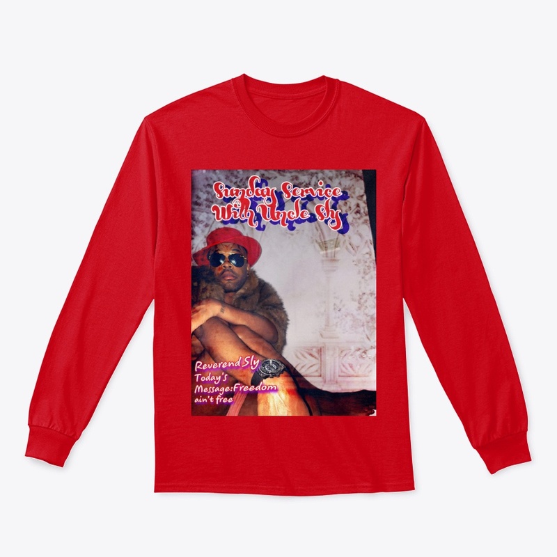 Uncle Sly 9Sunday Service with Unk)