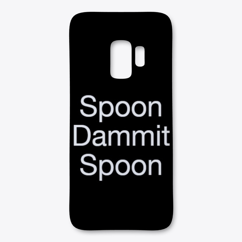 Spoon Dammit Spoon Phone Case
