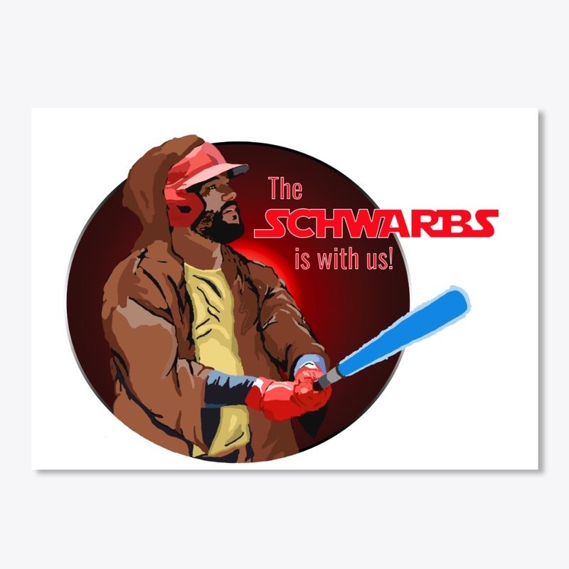 The Schwarbs Is With Us