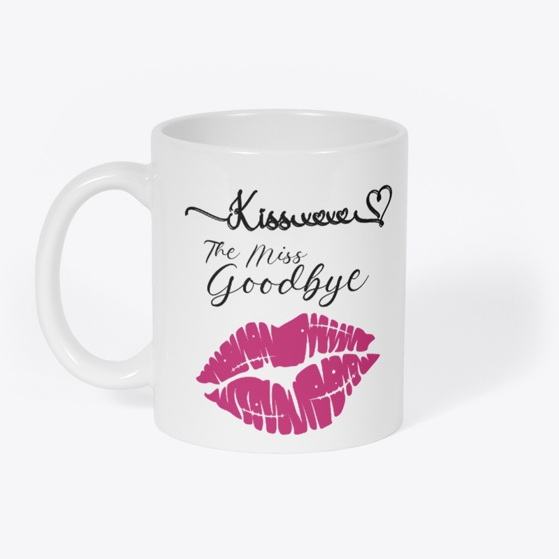 Kiss The Miss Goodbye