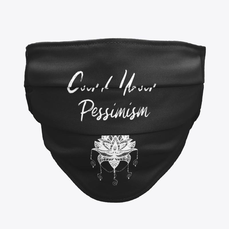 Curb Your Pessimism