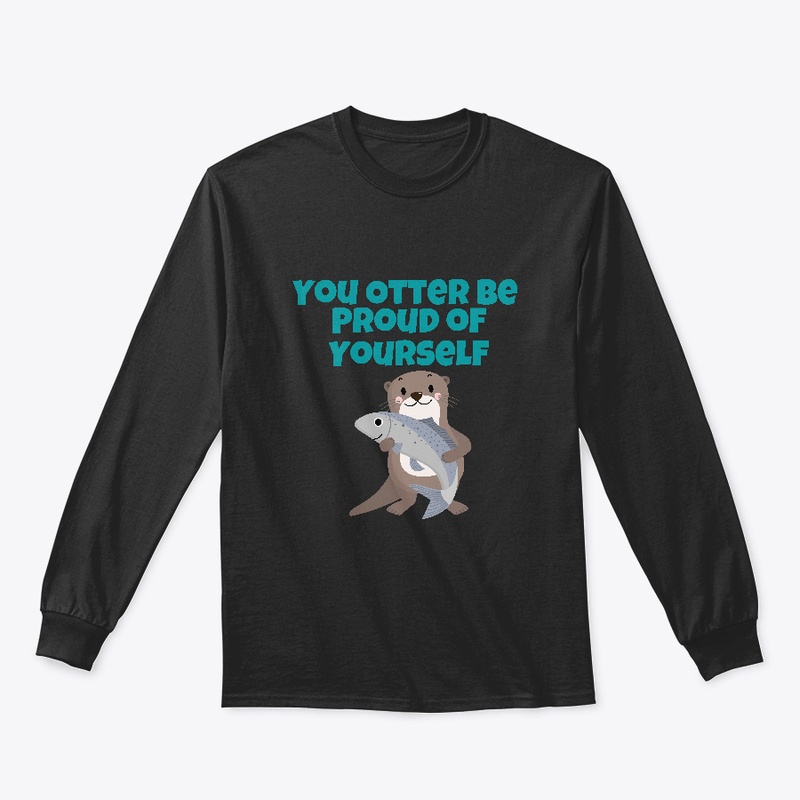 You Otter Be Proud of Yourself 002