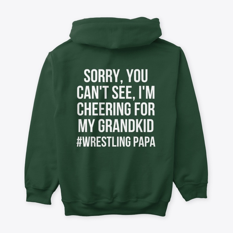 Wrestling Papa- Sorry Can't See