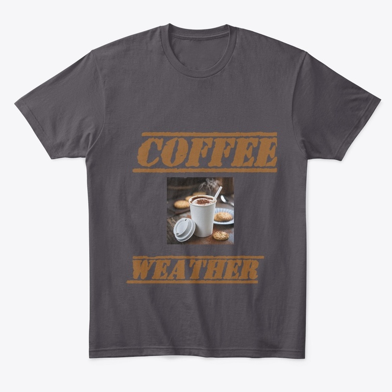 Comfort Colors Coffee Weather  Tee,